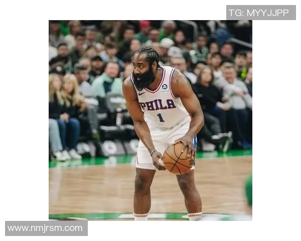 哈登状态急转直下76人续约四年一亿六千万计划面临变数